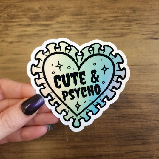 Cute & Psycho Vinyl Sticker