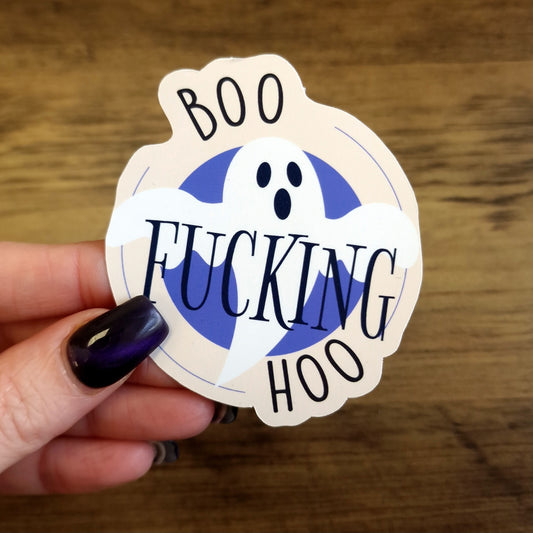 Boo-Fucking-Hoo Vinyl Sticker