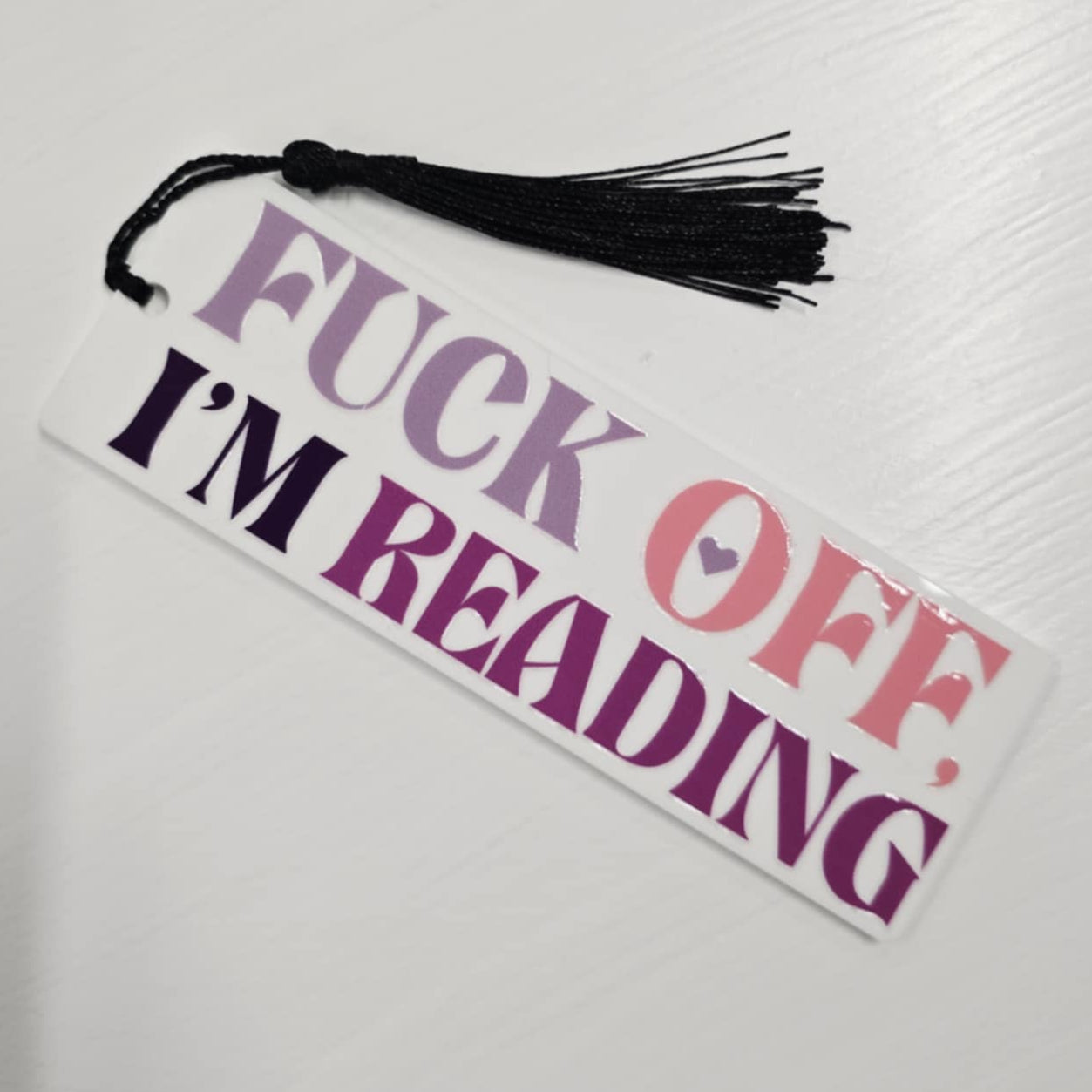 Fuck Off, I'm Reading Bookmark