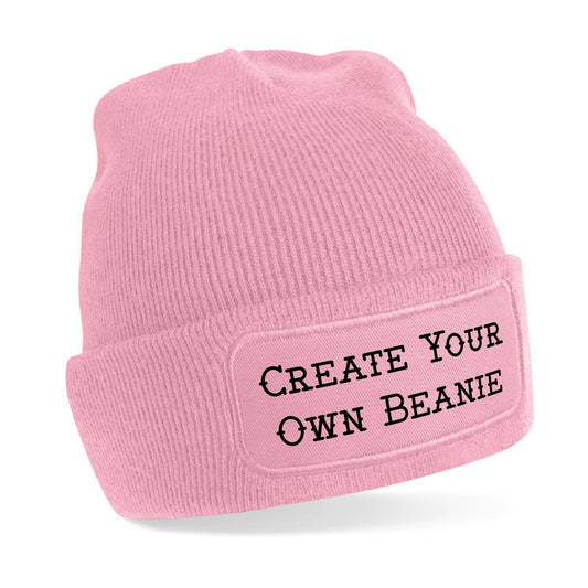 'CREATE YOUR OWN' Beanie