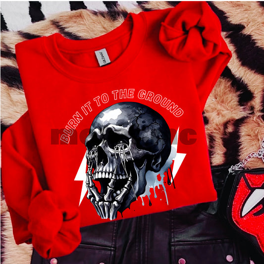 Burn It To The Ground Sweatshirt