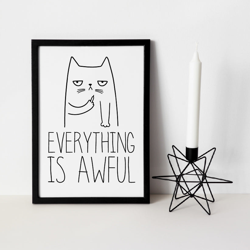 Everything is Awful Archival Art Print