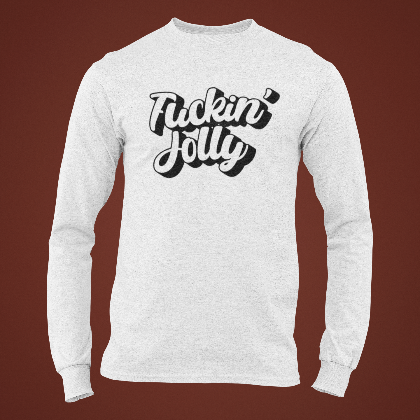 Fuckin' Jolly Long Sleeve Tee