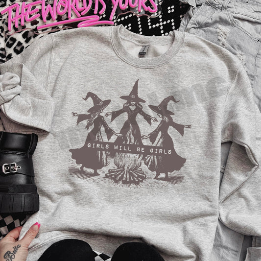 *New* Girls Will Be Girls Sweatshirt