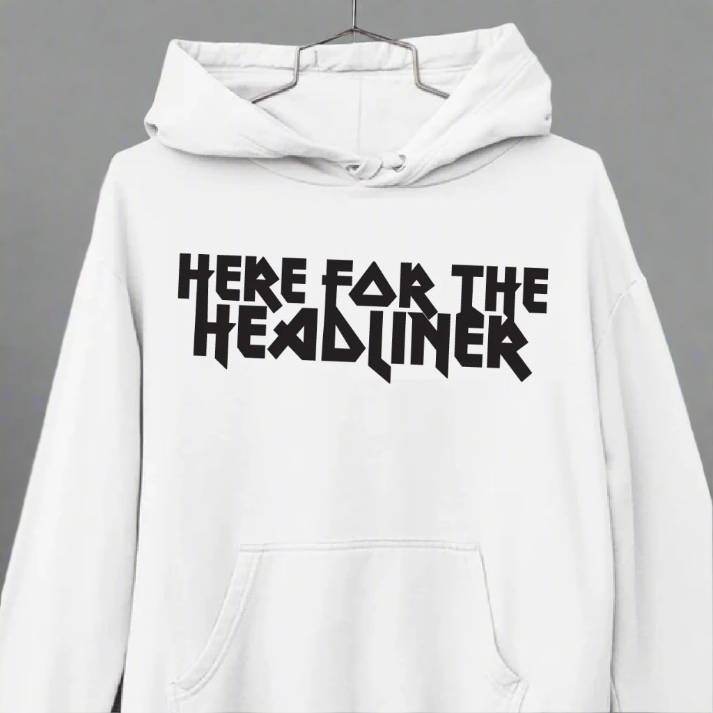 Here For The Headliner Overhead Hoodie