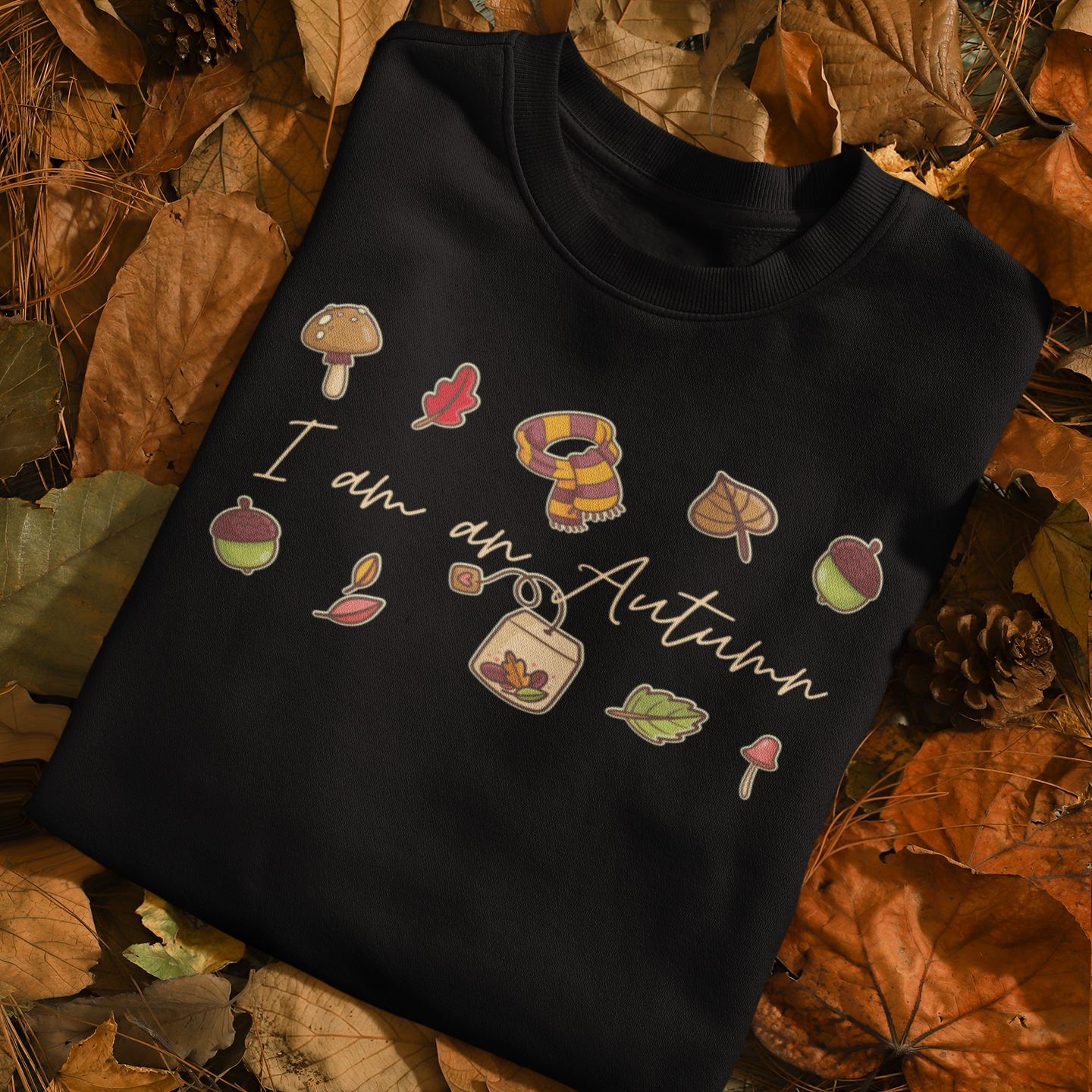 LIMITED EDITION I am an Autumn '25 Sweatshirt