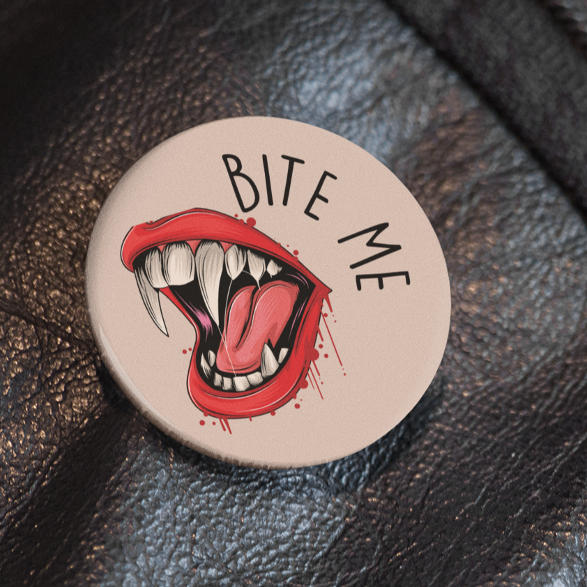 Bite Me - Pin Badge
