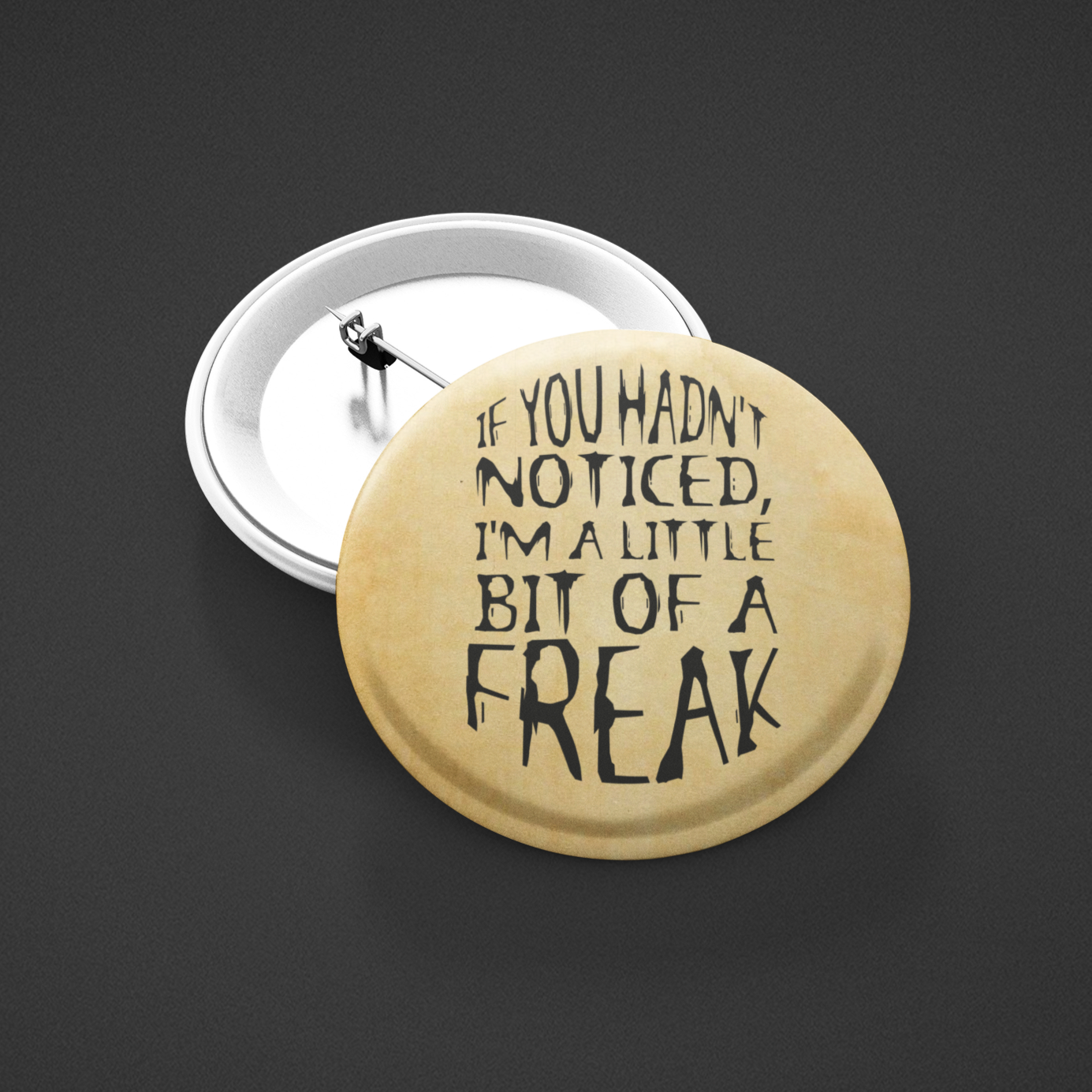 FREAK - Pin Badge