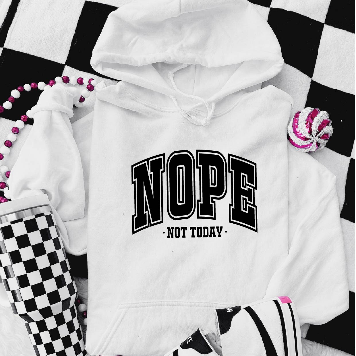 Nope Not Today Overhead Hoodie
