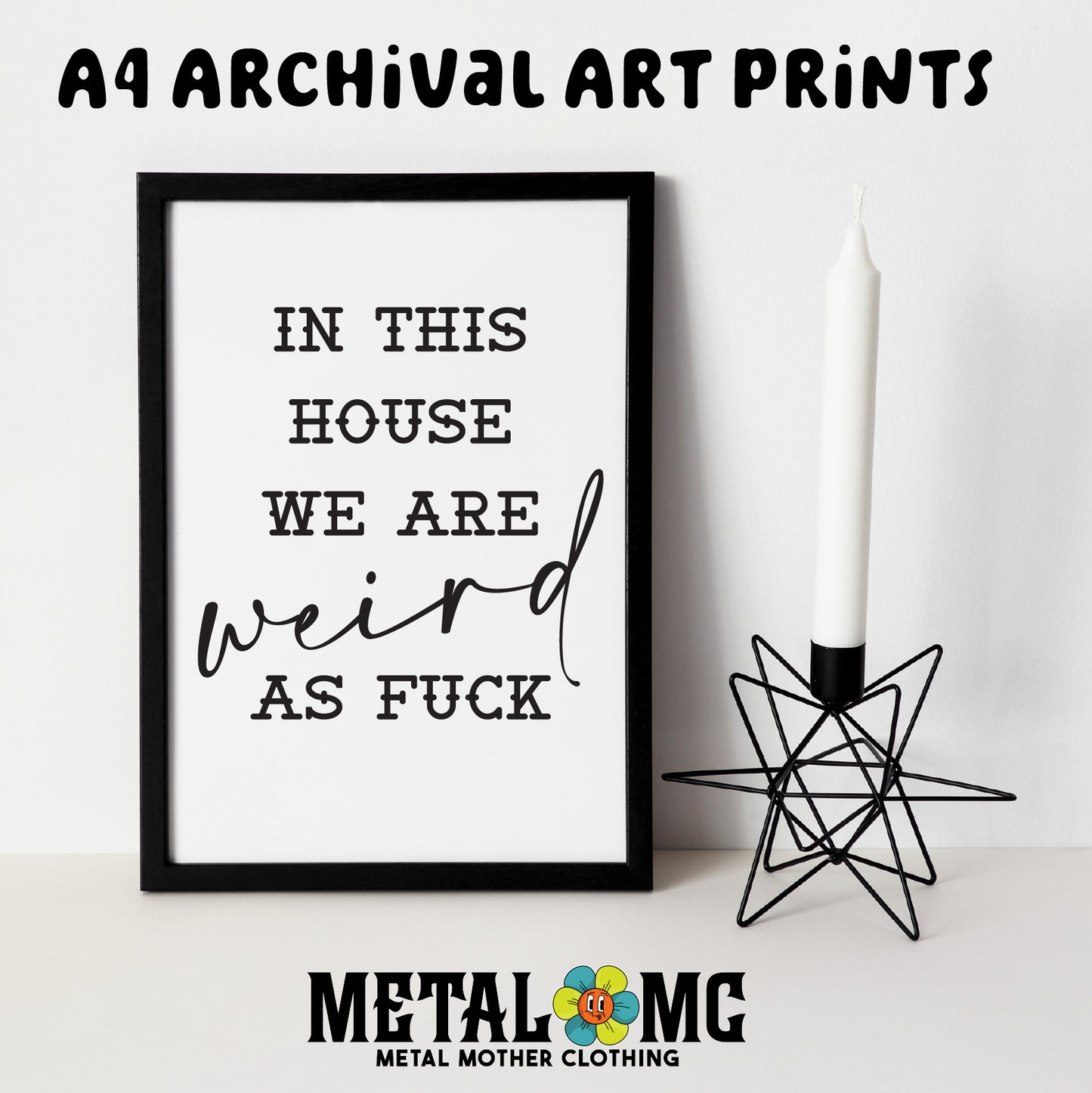 Weird as Fuck Archival Art Print