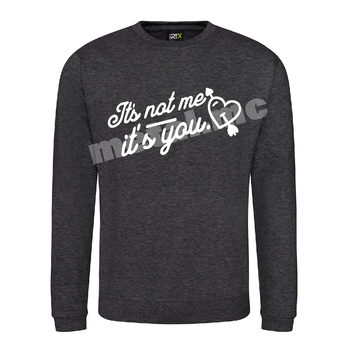 It's Not Me Sweatshirt