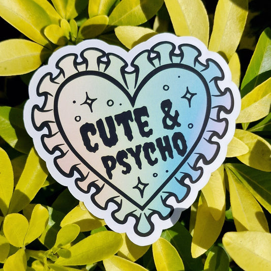 Cute & Psycho Vinyl Sticker
