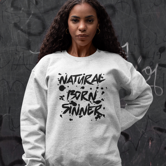Natural Born Sinner Sweatshirt