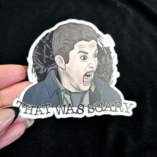 That Was Scary (SPN) Vinyl Sticker