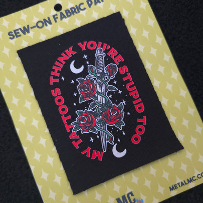 Stupid Tattoos Sew-On Patch