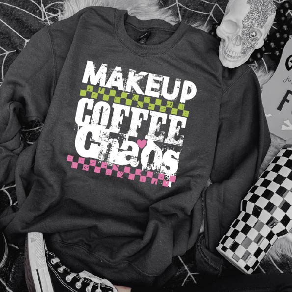 Makeup-Coffee-Chaos Sweatshirt