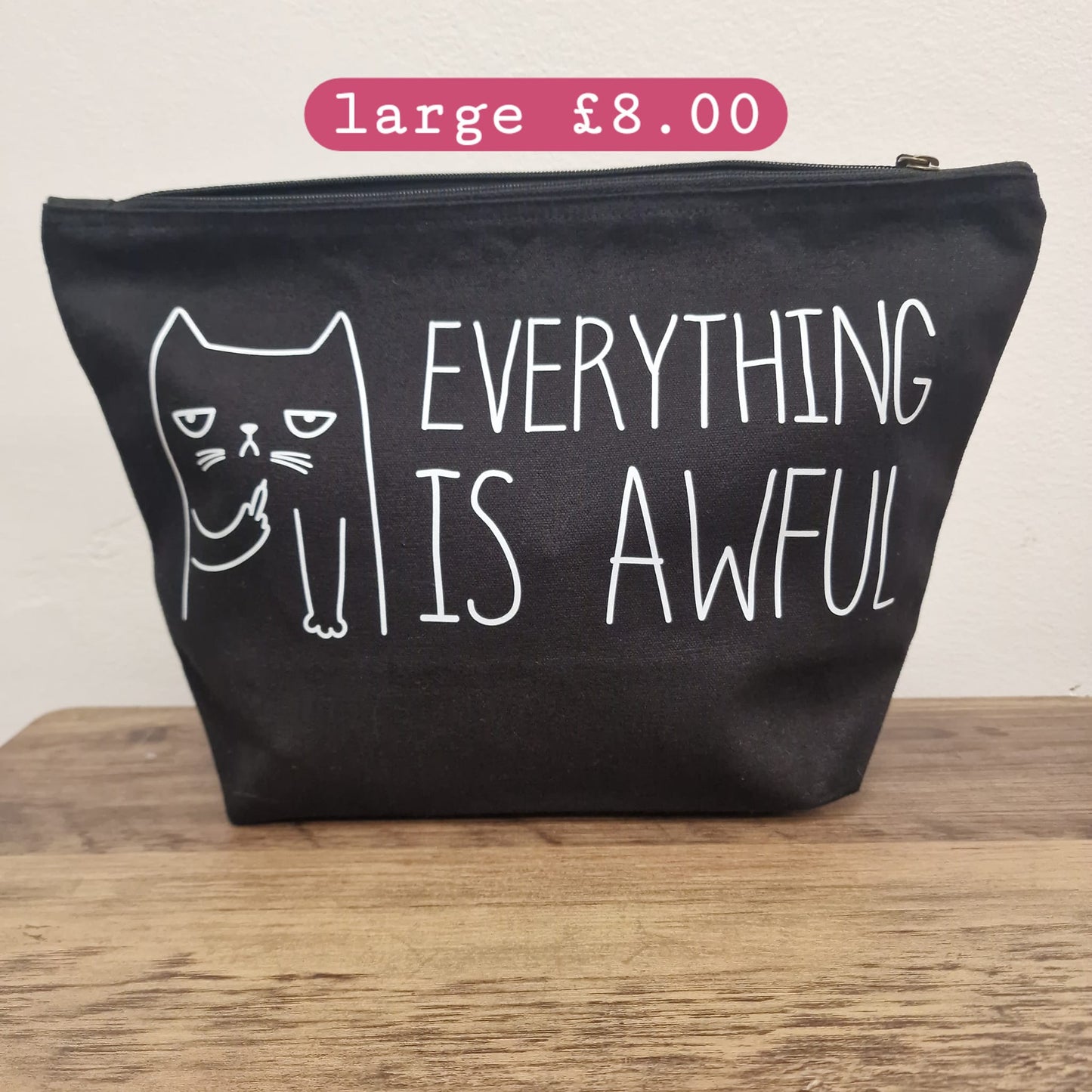 Clearance Large Beauty Bag - Everything Is Awful