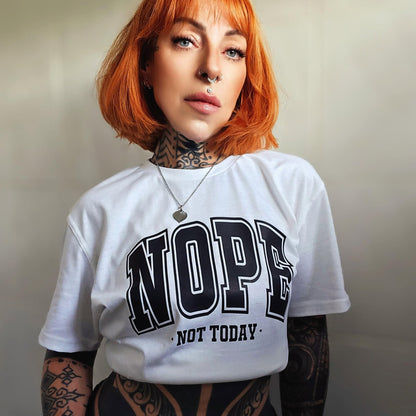 Nope Not Today Relaxed Fit Tee