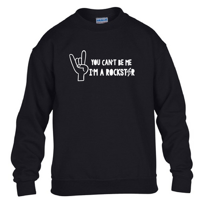 Kids Sweatshirt You Can't Be Me