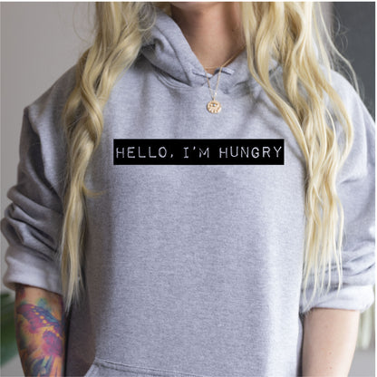 Hello I'm Hungry Overhead Hoodie