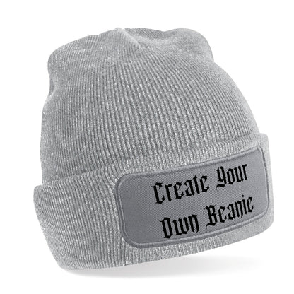 'CREATE YOUR OWN' Beanie