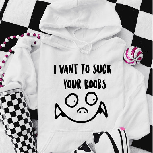I Vant To Suck Your Boobs Overhead Hoodie