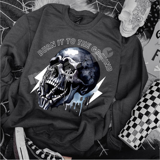 Burn It To The Ground Sweatshirt
