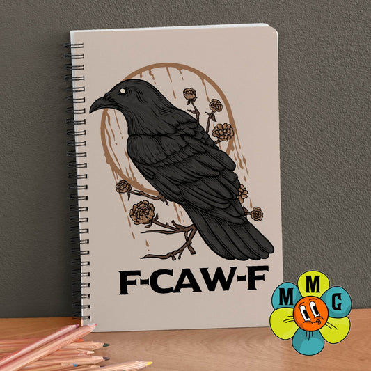 F-Caw-F Notebook