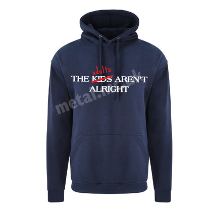 The Adults Aren't Alright Overhead Hoodie