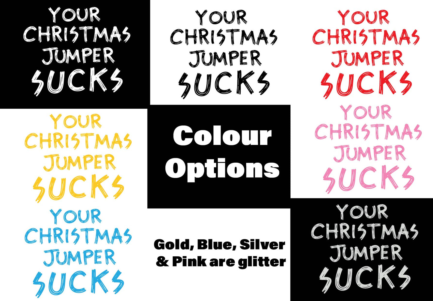 Your Jumper Sucks Christmas Sweater/T-shirt