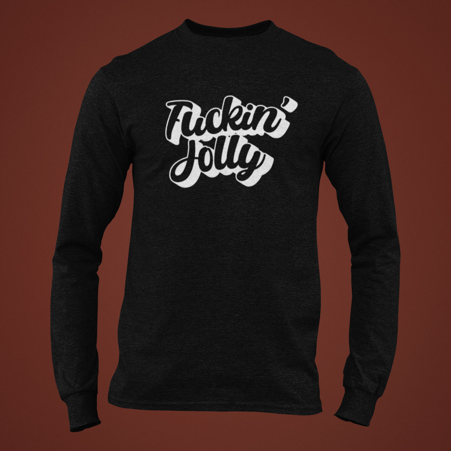 Fuckin' Jolly Long Sleeve Tee