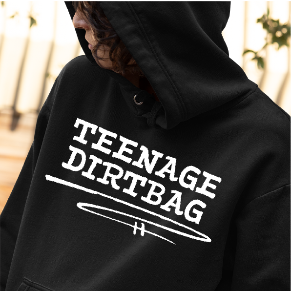 Teenage Dirtbag Overhead Hoodie