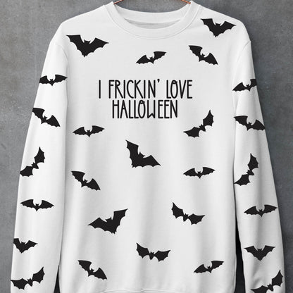 I Frickin' Love Halloween Sweatshirt