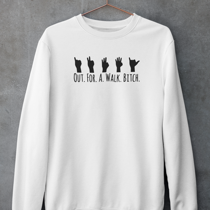 Out For A Walk (BTVS) Sweatshirt