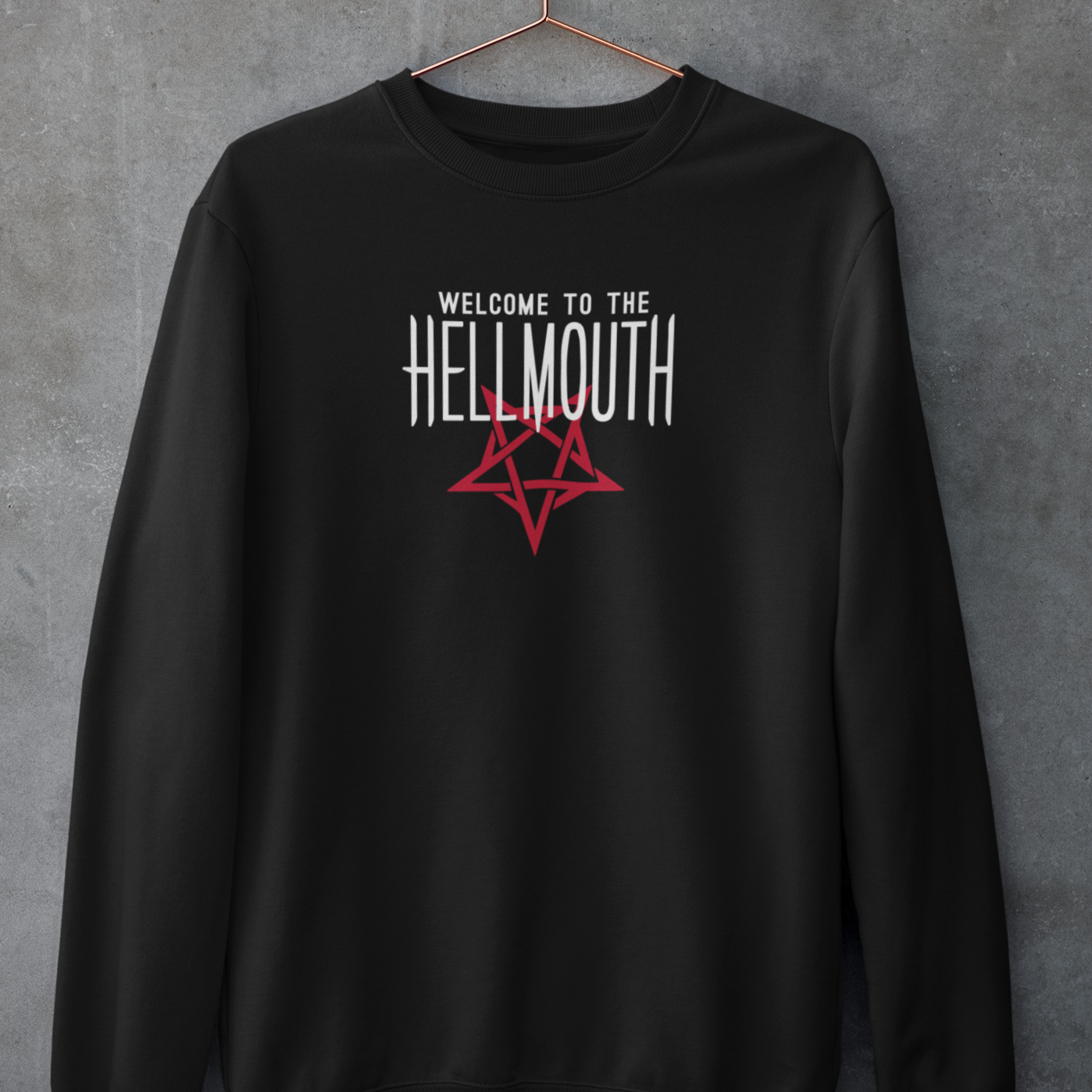 Welcome to The Hellmouth (BTVS) Sweatshirt