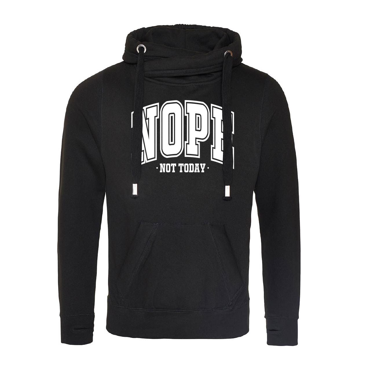 Nope Not Today Fitted Cross-Neck Hoodie