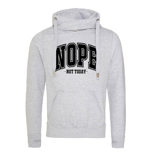 Nope Not Today Fitted Cross-Neck Hoodie