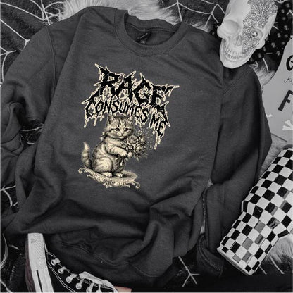 Rage Consumes Me Sweatshirt