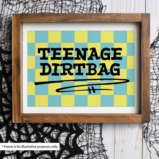 Teenage Dirtbag Archival Art Print