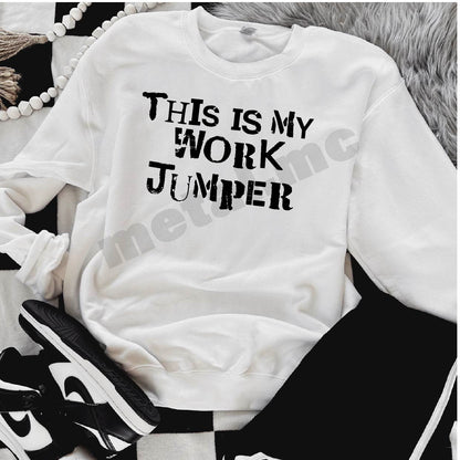 Work Jumper Sweatshirt
