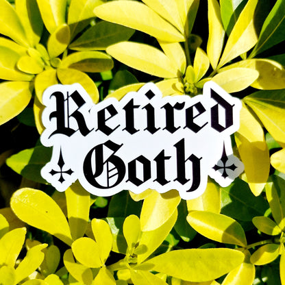 Retired Goth Vinyl Sticker