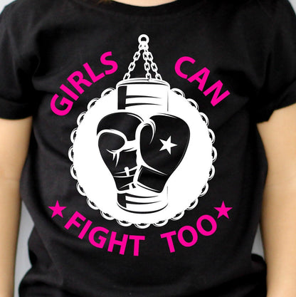 Girls Can Fight Too - Kids T-shirt