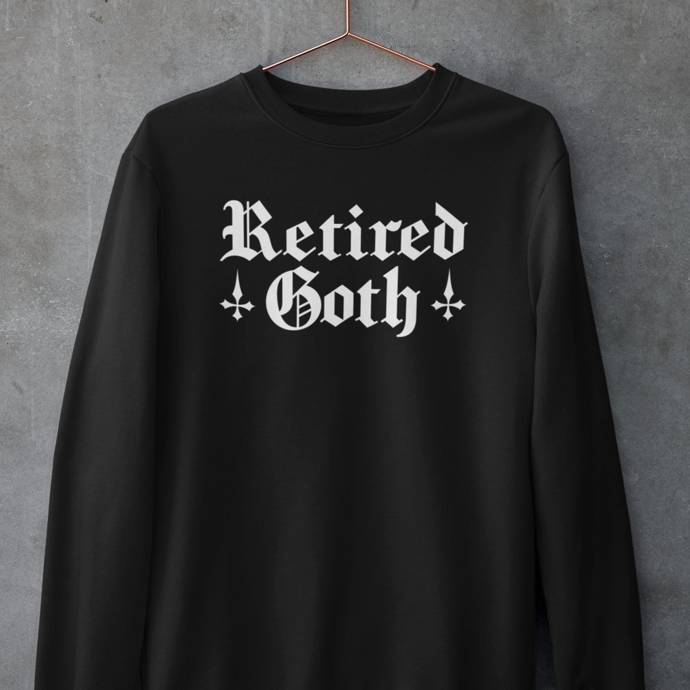 Retired Goth - Sweatshirt